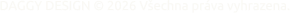 DAGGY DESIGN © 2026 Všechna práva vyhrazena.